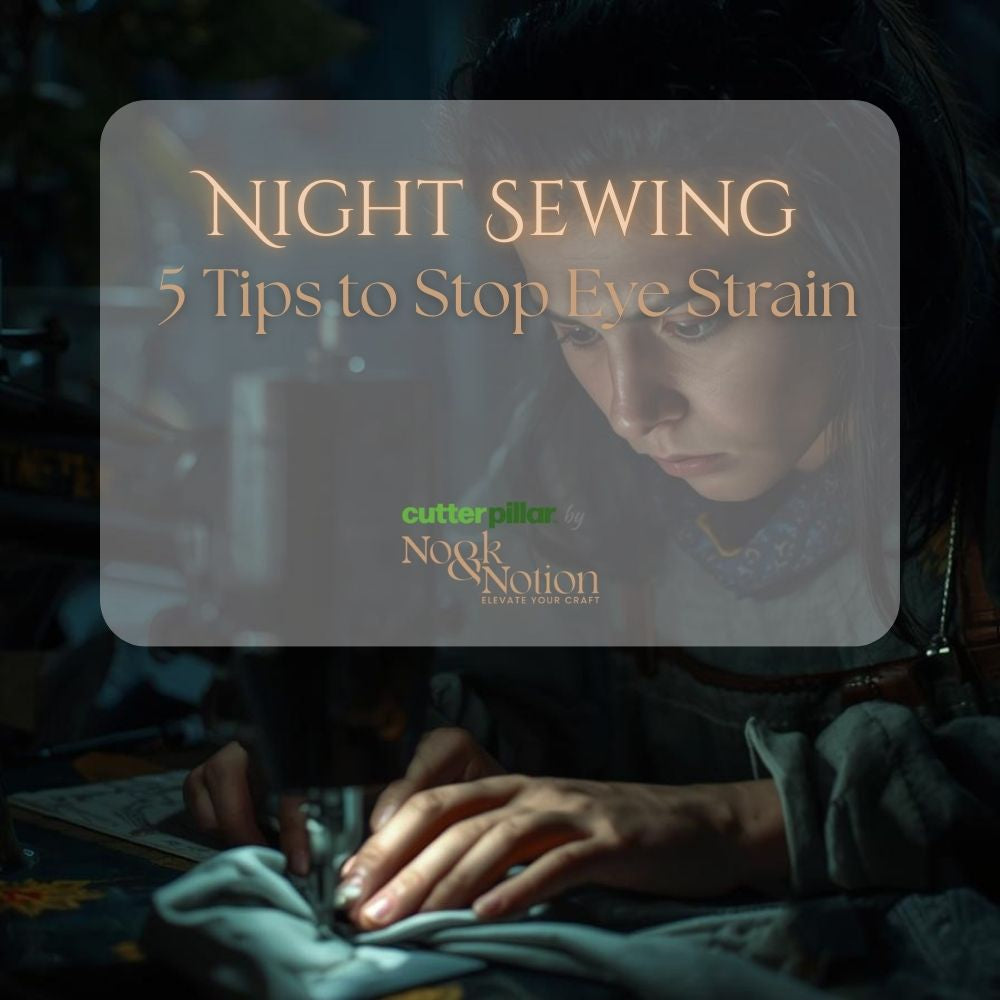 Sewing at Night Without Eye Strain: How to Stay Comfortable After Dark