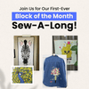 Join Us for Our First-Ever Block of the Month Sew-A-Long!