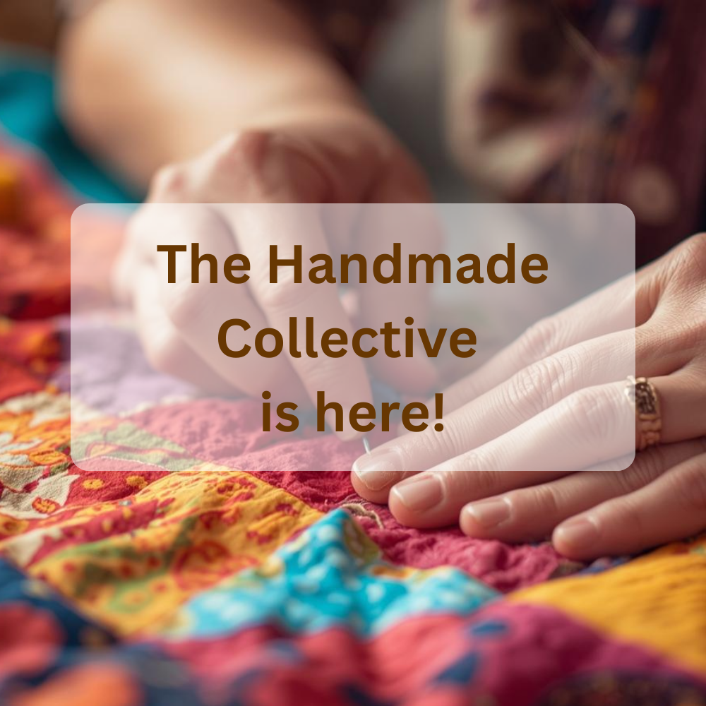 The Handmade Collective Is Here! And We’re Ready for You! 💚✨