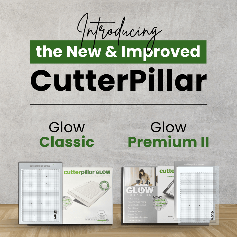 Introducing the New & Improved CutterPillar Glow Classic & Glow Premium II!