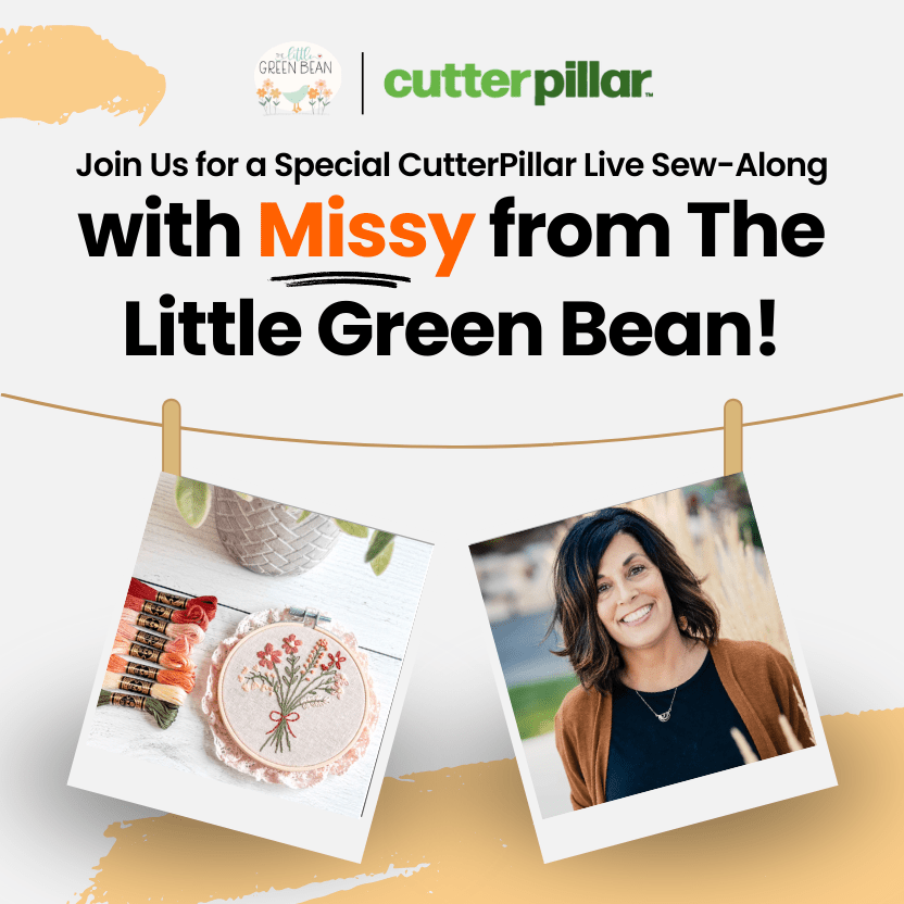 Join Us for a Special CutterPillar Live Sew-Along with Missy from The Little Green Bean!