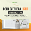 Dear Overhead Light