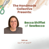 Precise, Effortless, Fun: Welcoming Sew Becca to The Handmade Collective ✂️🧵