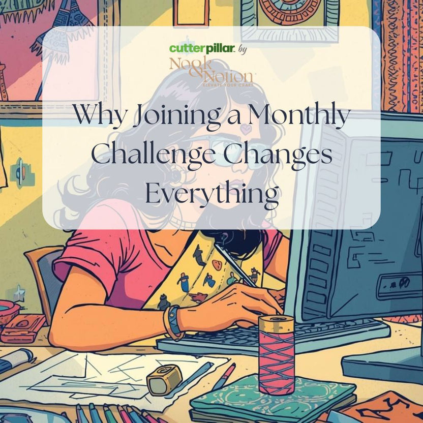 Why Joining a Monthly Challenge Changes Everything – CutterPillar