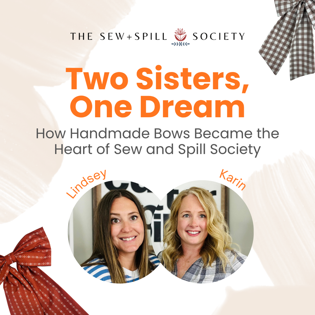 Two Sisters, One Dream: How Handmade Bows Became the Heart of Sew and Spill Society