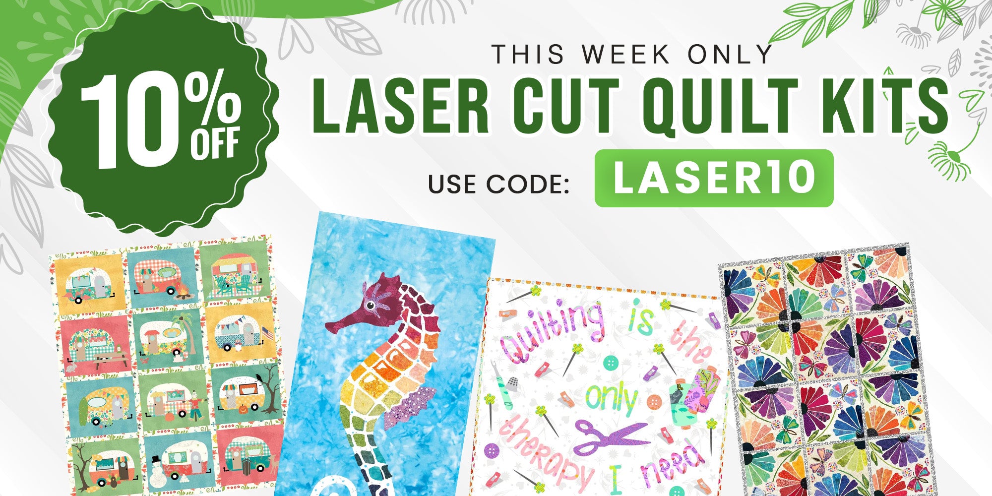 10% Off Laset Cut Quilt Kits