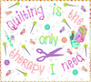 Laser-cut Kit: "Quilting is the Only Therapy I Need" by Ashley-K Designs